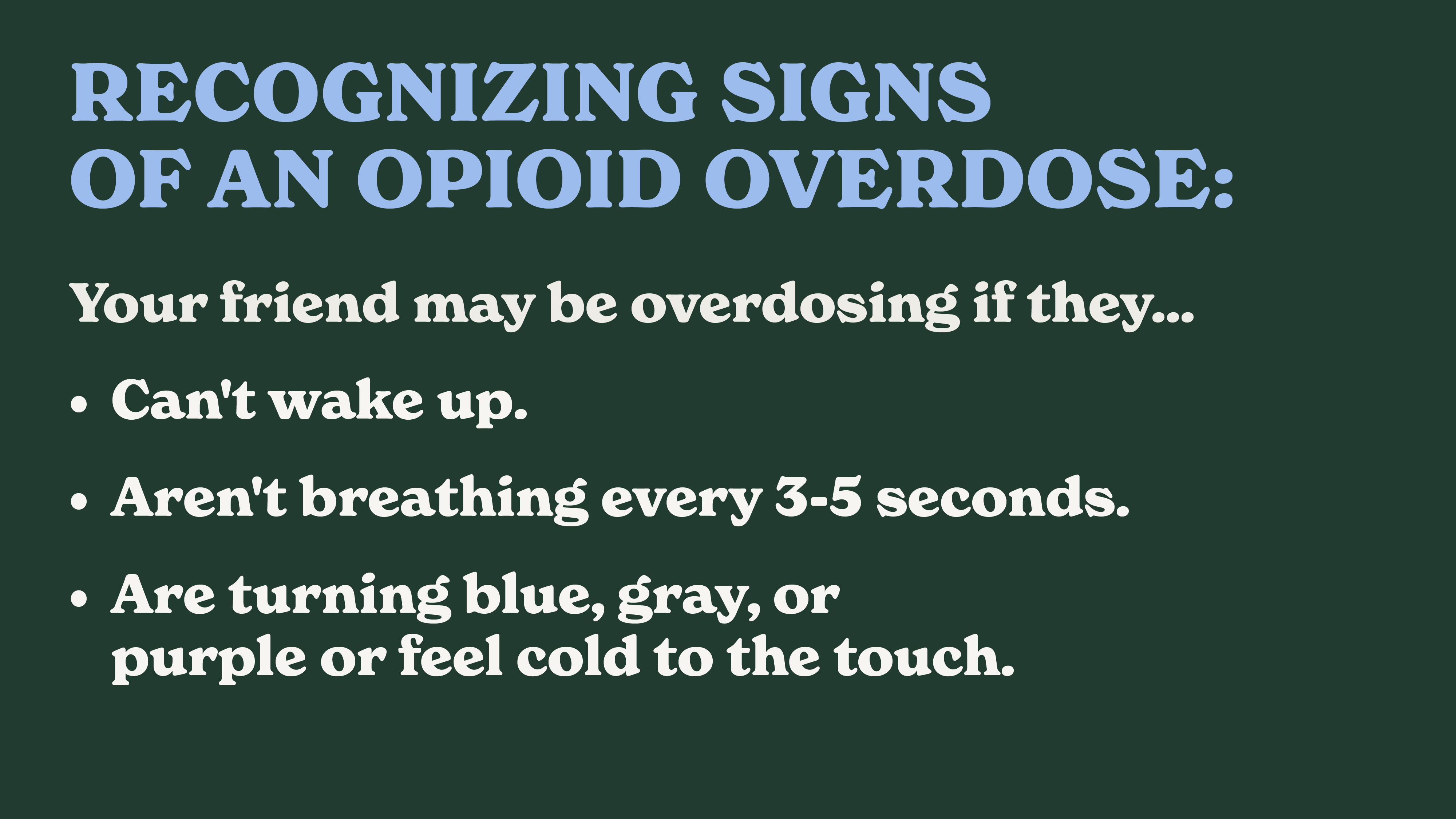 Recognizing signs of opioid overdose. 