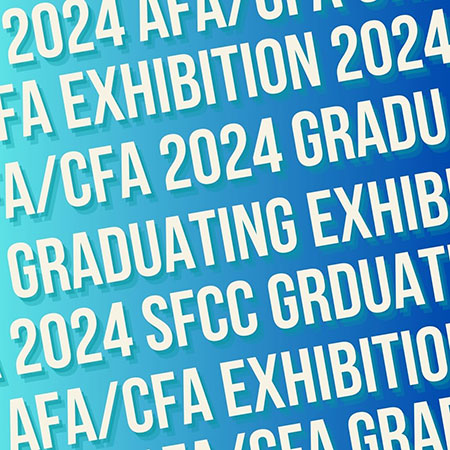 2024 AFA/CFA Student Exhibition text