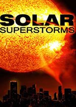 Solar Superstorms poster